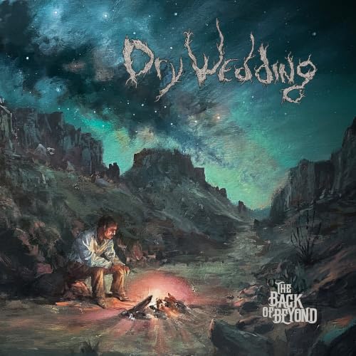 Dry Wedding - The Back Of Beyond | CD