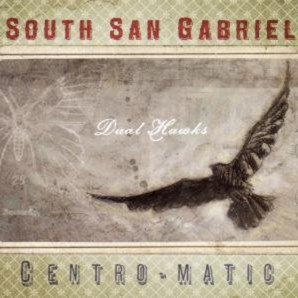 Centro-Matic/South San Gabriel - Dual Hawks | CD