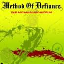Method Of Defiance - Dub Arcanum Arcandrum | CD