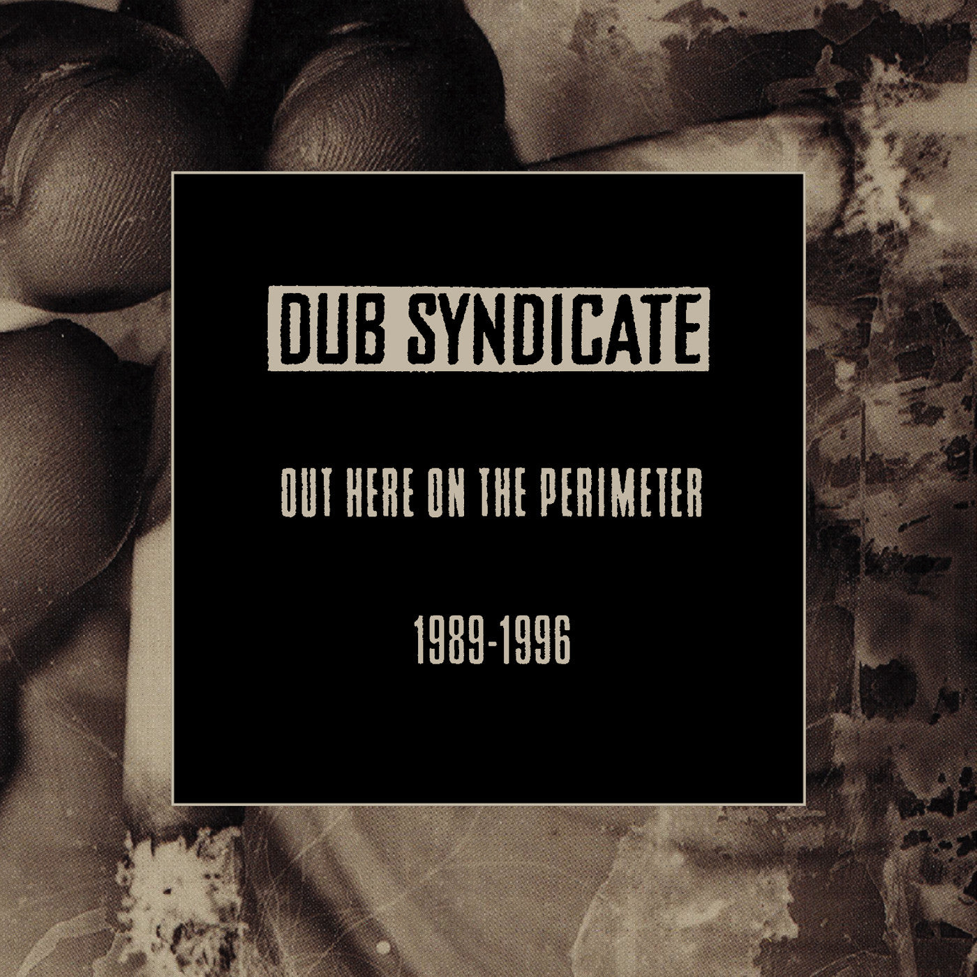 Dub Syndicate | Out Here On The Perimeter 1989-1996 | CD