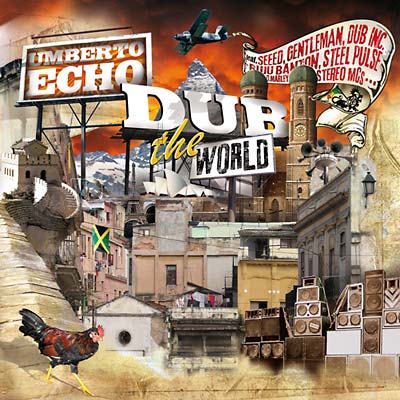UMBERTO ECHO - Dub The World | CD
