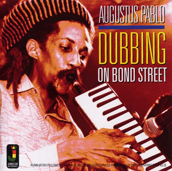 AUGUSTUS PABLO | Dubbing on Bond Street | CD