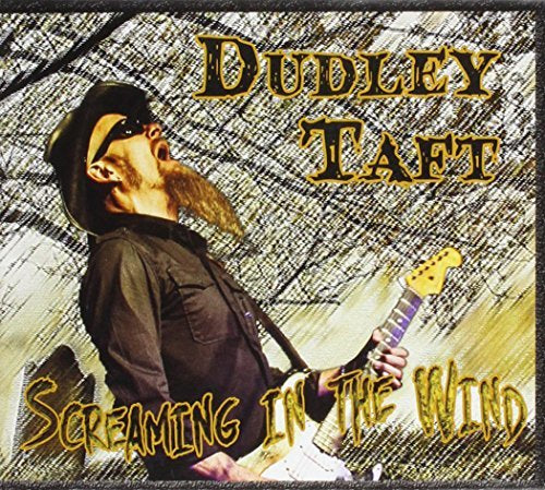 Dudley Taft - SCREAMING IN THE WIND | CD