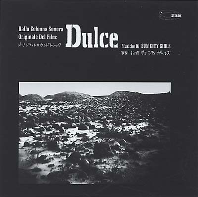 SUN CITY GIRLS - Dulce (Original Soundtrack Recording) | CD