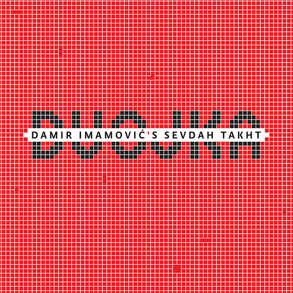 DAMIR IMAMOVIC'S SEVDAH TAKHT - Dvojka | Vinyl