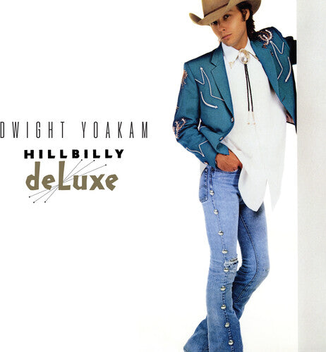 Dwight Yoakam | Hillbilly Deluxe (Indie Exclusive) | Vinyl