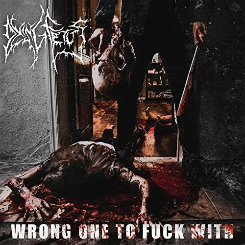 Dying Fetus - Wrong One To Fuck With [Explicit Content] | CD