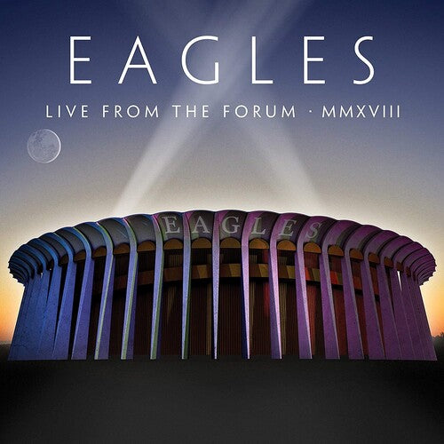 Eagles | Live From The Forum MMXVIII (4 Lp's) (Box Set) | Vinyl