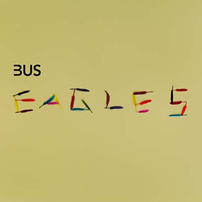 BUS - Eagles | Vinyl