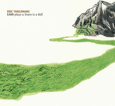 ERIC THIELEMANS - EARR plays a Snare is a Bell | Vinyl