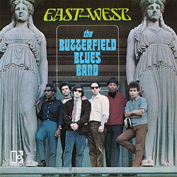The Butterfield Blues Band - East-West | Vinyl