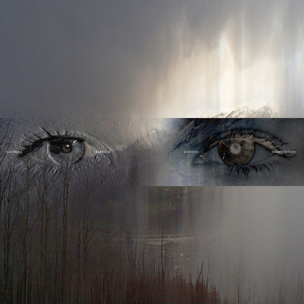 CATERINA BARBIERI - Ecstatic Computation | CD