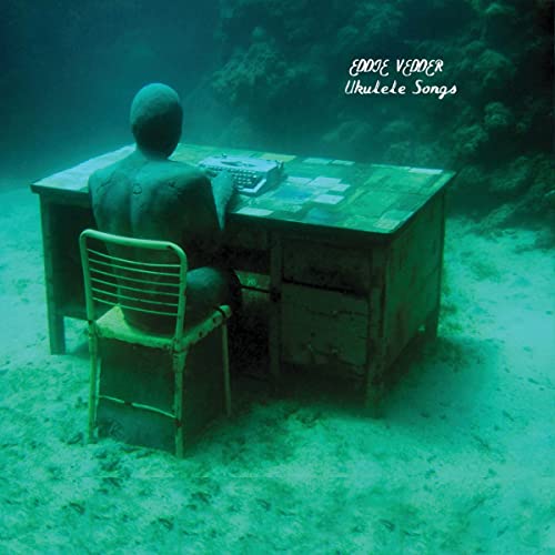Eddie Vedder - Ukulele Songs [LP] | Vinyl
