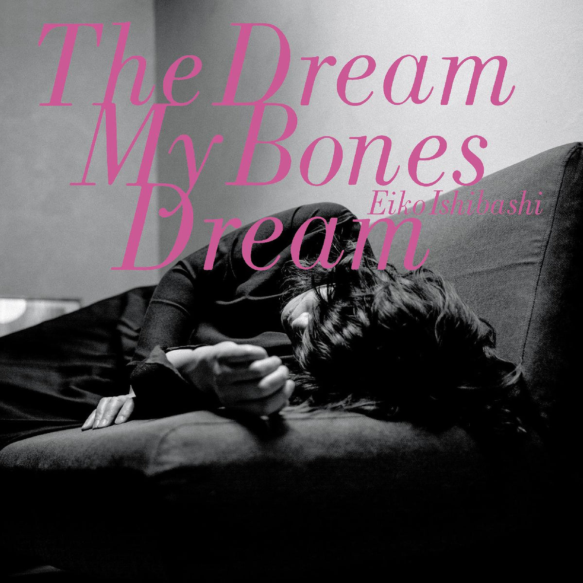 Eiko Ishibashi - The Dream My Bones Dream | Vinyl