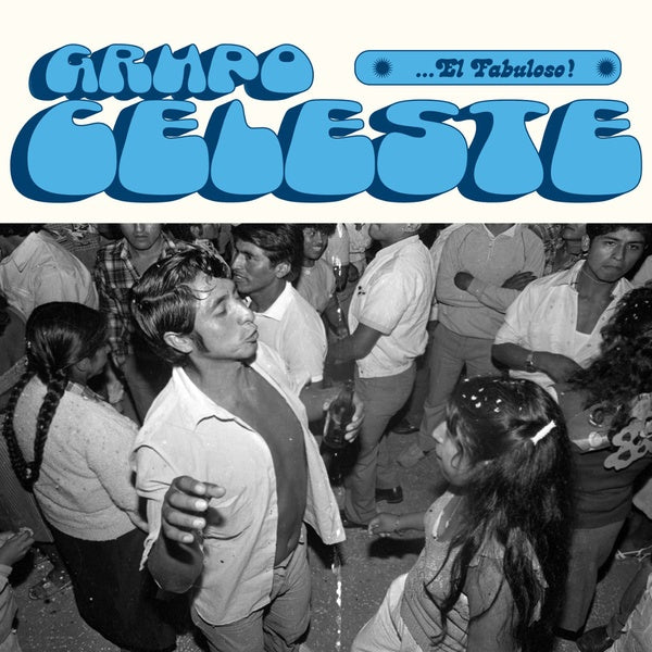 GRUPO CELESTE - ...El Fabuloso! | Vinyl
