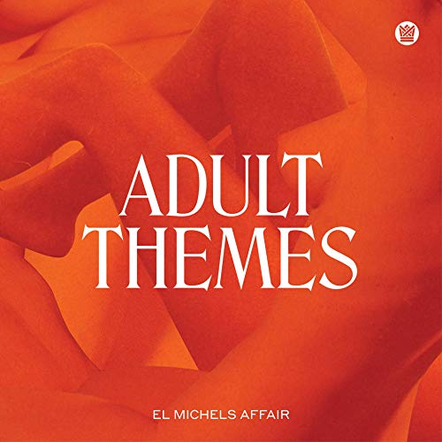 El Michels Affair - Adult Themes | Vinyl