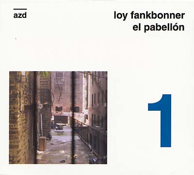 LOY FANKBONNER - El Pabellón | CD