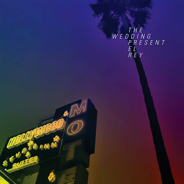 THE WEDDING PRESENT - El Rey | CD