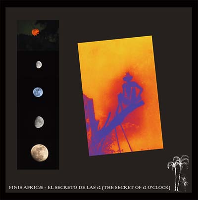 FINIS AFRICAE - El Secreto de las 12 (The Secret of 12 O'Clock) | CD