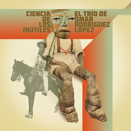 El Trío De Omar Rodríguez-López | Ciencia De Los Inútiles | Vinyl