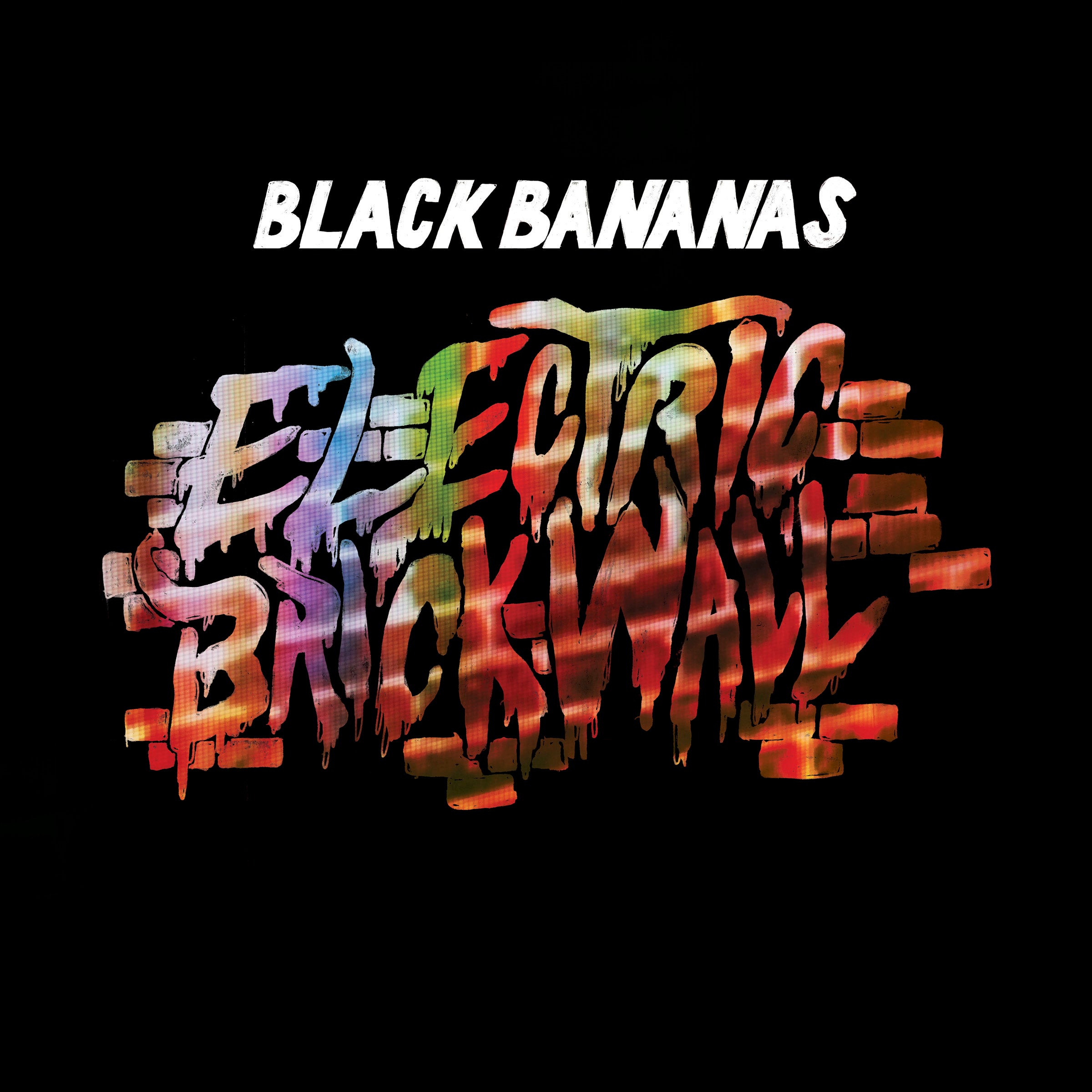 Black Bananas - Electric Brick Wall | CD