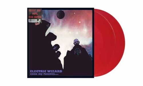 Electric Wizard - Come My Fanatics [Cherry Red Vinyl] [2LP] | Vinyl