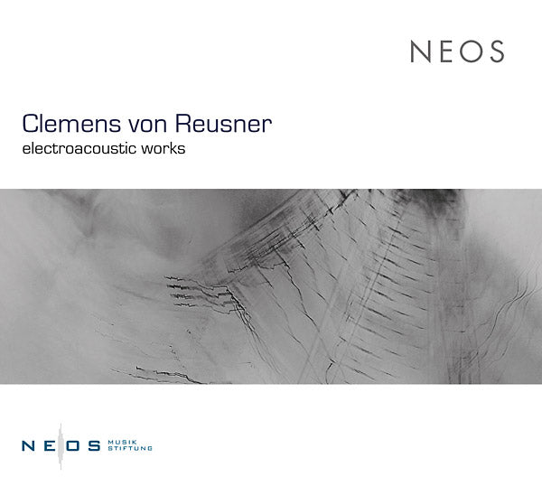 Clemens Von Reusner | Electroacoustic Works | CD