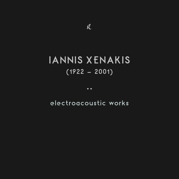IANNIS XENAKIS - Electroacoustic Works | CD
