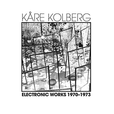 KARE KOLBERG - Electronic Works 1970-1973 | Vinyl