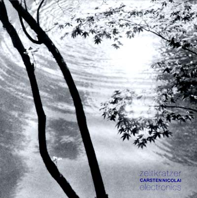 ZEITKRATZER/CARSTEN NICOLAI - Electronics | CD