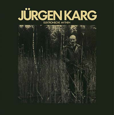 JURGEN KARG - Elektronische Mythen | Vinyl