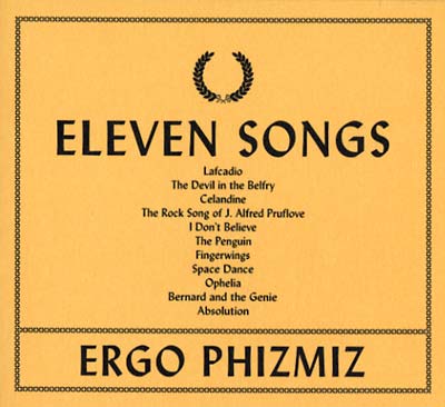 ERGO PHIZMIZ - Eleven Songs | CD