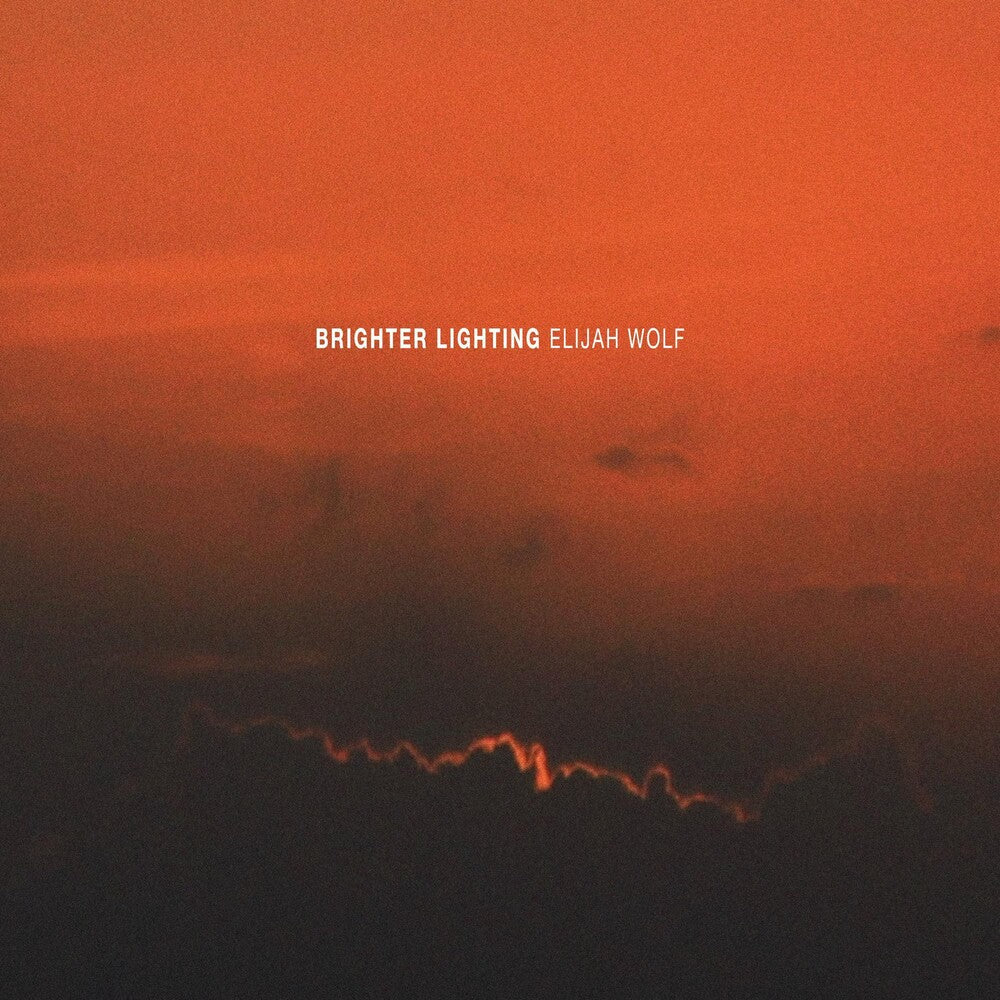 Elija Wolf - Brighter Lighting (Indie Retail Exclusive) | Vinyl