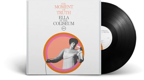 Ella Fitzgerald - The Moment of Truth: Ella at the Coliseum [LP] | Vinyl