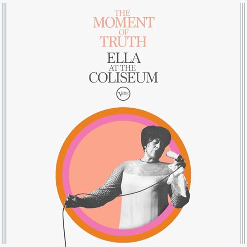 Ella Fitzgerald - The Moment of Truth: Ella at the Coliseum | CD