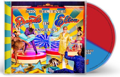 Elton John & Brandi Carlile - Who Believes In Angels? | CD