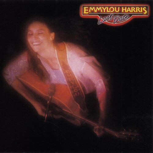 Emmylou Harris - Last Date (Remastered) | Vinyl