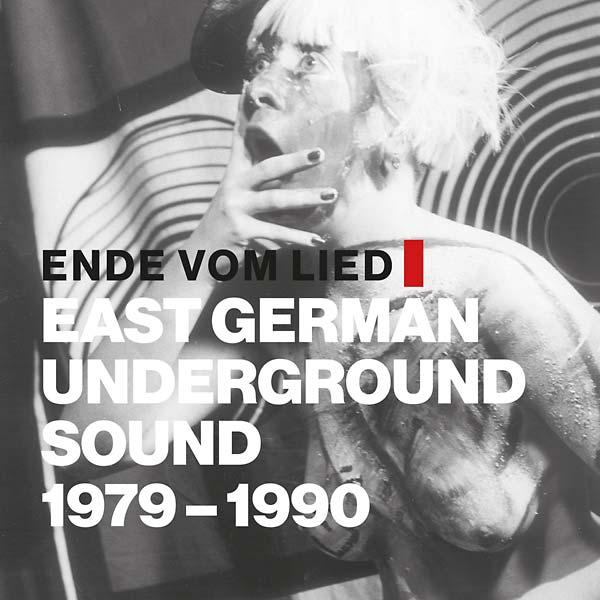 VA | Ende Vom Lied - East German Underground Sound 1979 - 1990 | CD