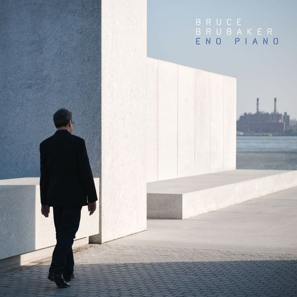 BRUCE BRUBAKER - Eno Piano | Vinyl