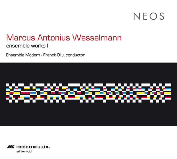 MARCUS ANTONIUS WESSELMANN - Ensemble Works I | CD