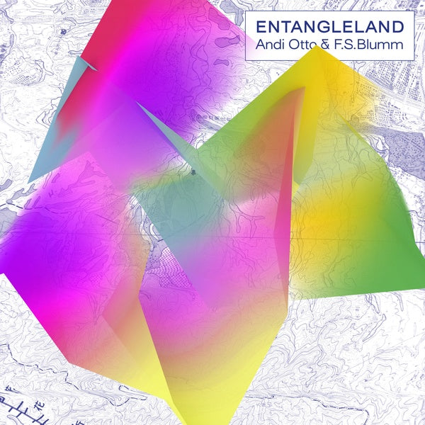 ANDI OTTO & F.S. BLUMM - Entangleland | Vinyl