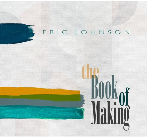 Eric Johnson | The Book Of Making | Vinyl