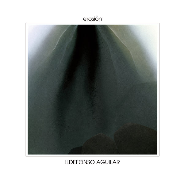 ILDEFONSO AGUILAR - Erosion | Vinyl