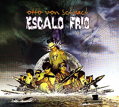 OTTO VON SCHIRACH - Escalo Frio | CD