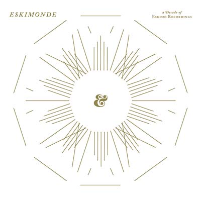 VA | Eskimonde - A Decade of Eskimo Recordings | CD