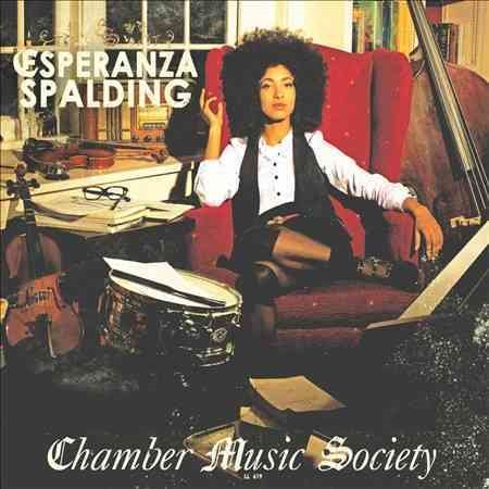 Esperanza Spalding - CHAMBER MUSIC SCIETY | CD