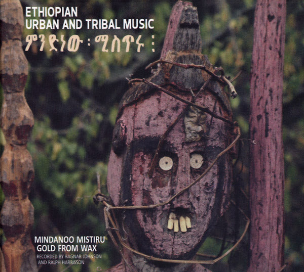 RAGNAR JOHNSON - Ethiopian Urban And Tribal Music: Mindanoo Mistiru/Gold From Wax | CD