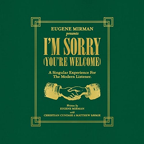 Eugene Mirman - I'M Sorry (You'Re Welcome) | Vinyl