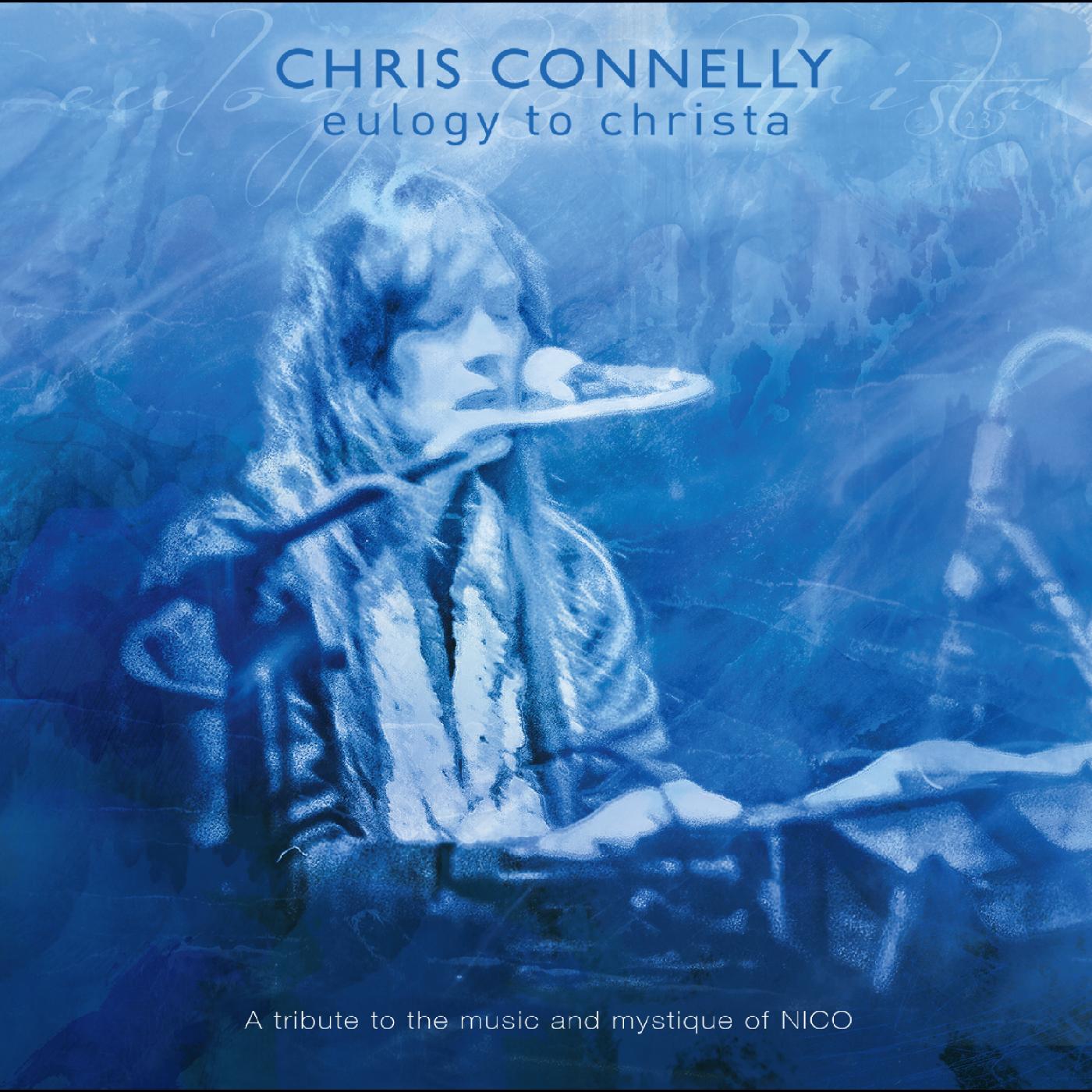 Chris Connelly | Eulogy To Christa: A tribute to the music and mystique of Nico | CD