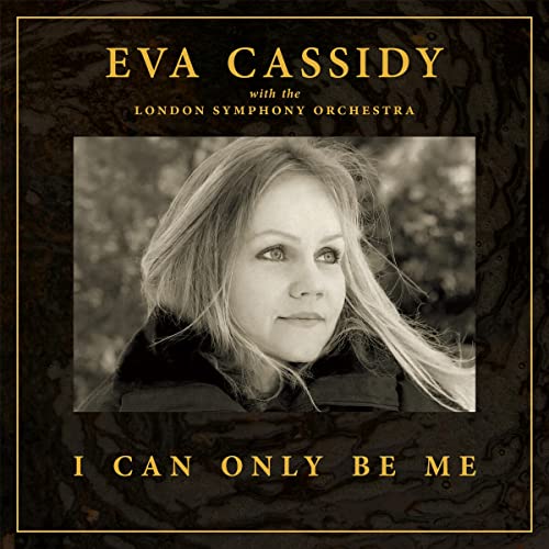 Eva Cassidy, London Symphony Orchestra & Christoph - I Can Only Be Me (Deluxe Hardback Edition) | CD